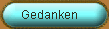 Gedanken