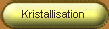 Kristallisation