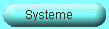 Systeme